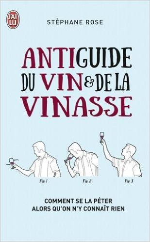 Anti guide du vin et de la vinasse