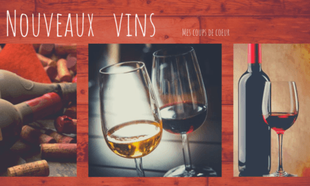 Vins, mes coups de coeur